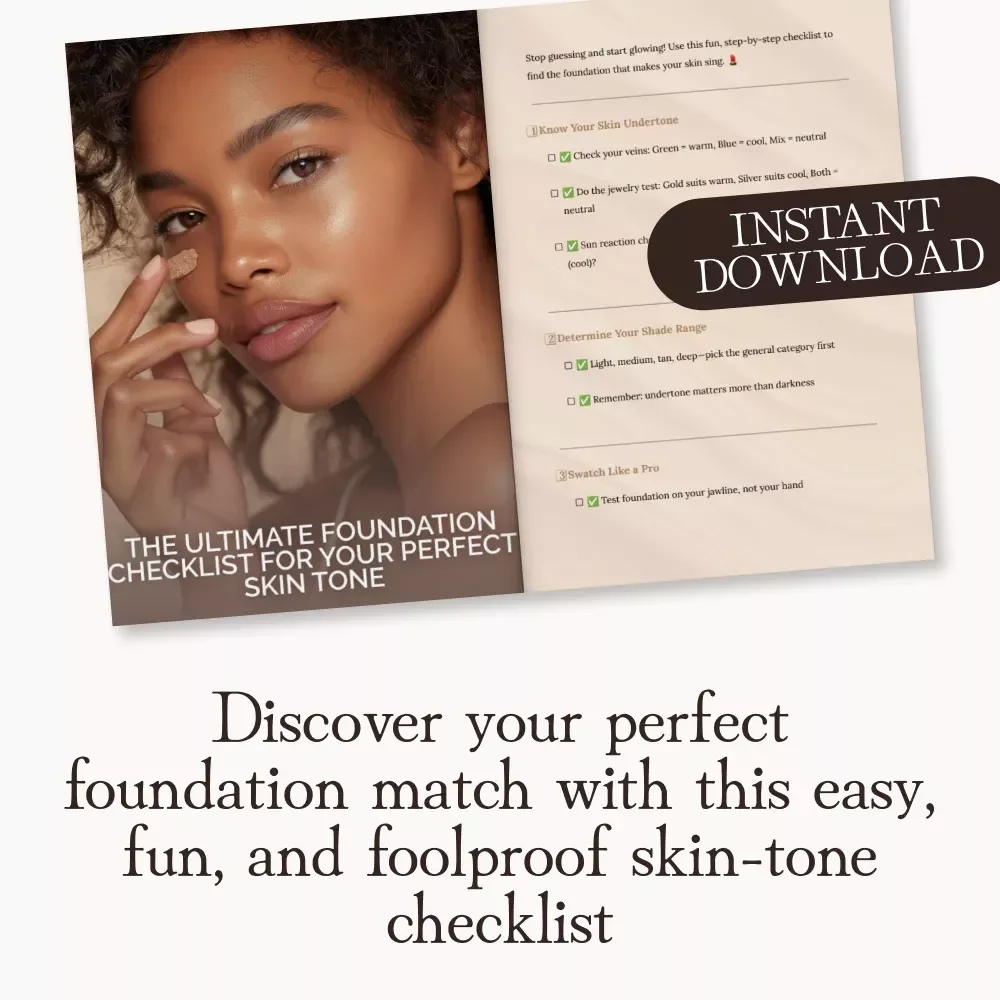 The Ultimate Foundation Checklist for Your Perfect Skin Tone | Printable Beauty Guide | Makeup Matching Tips | how to match foundation to your skin tone