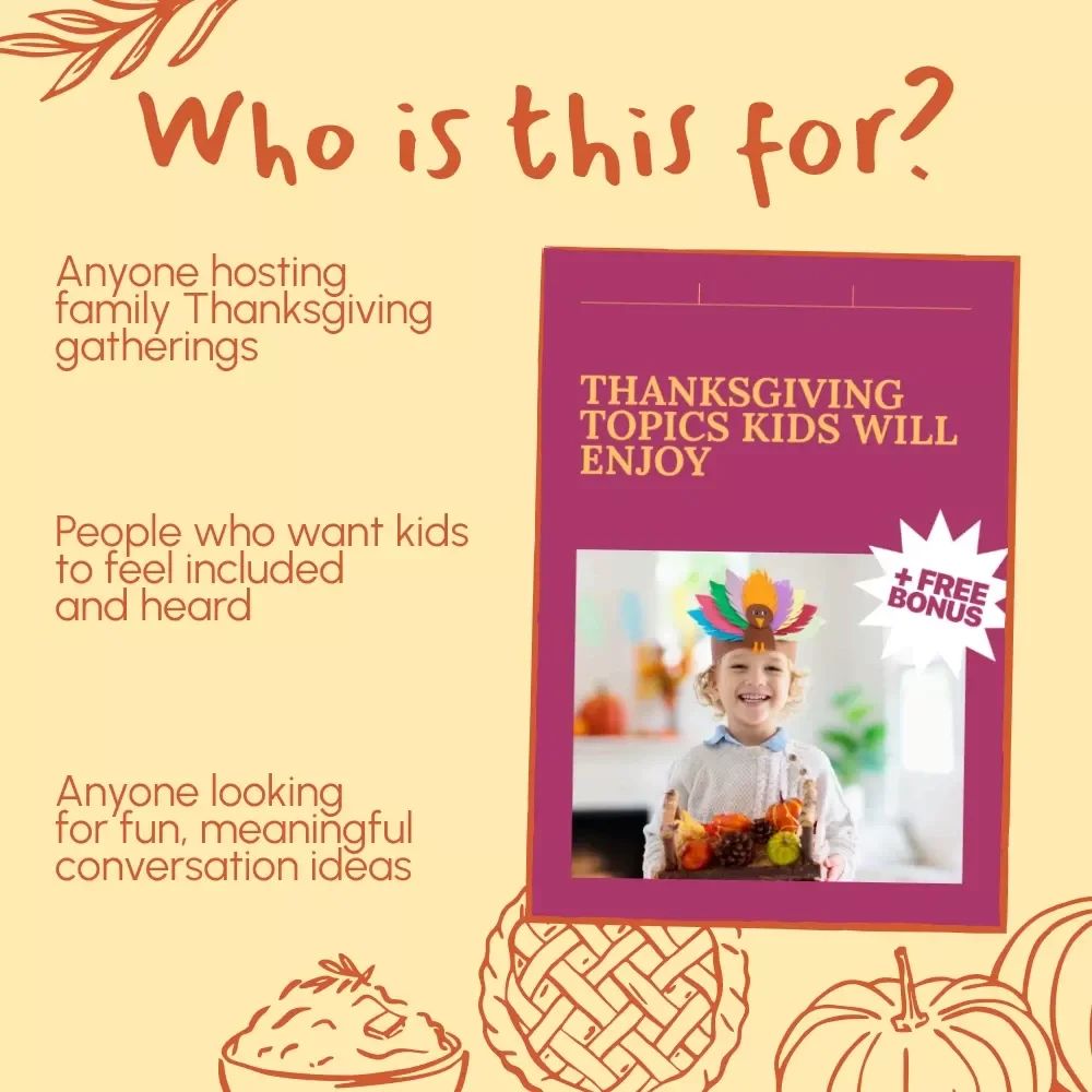 Thanksgiving Topics Kids Will Enjoy | Fun Family Conversation Starters, Engaging Holiday eBook for Kids and Parents | Digital Download Guide for Meaningful Thanksgiving Talks