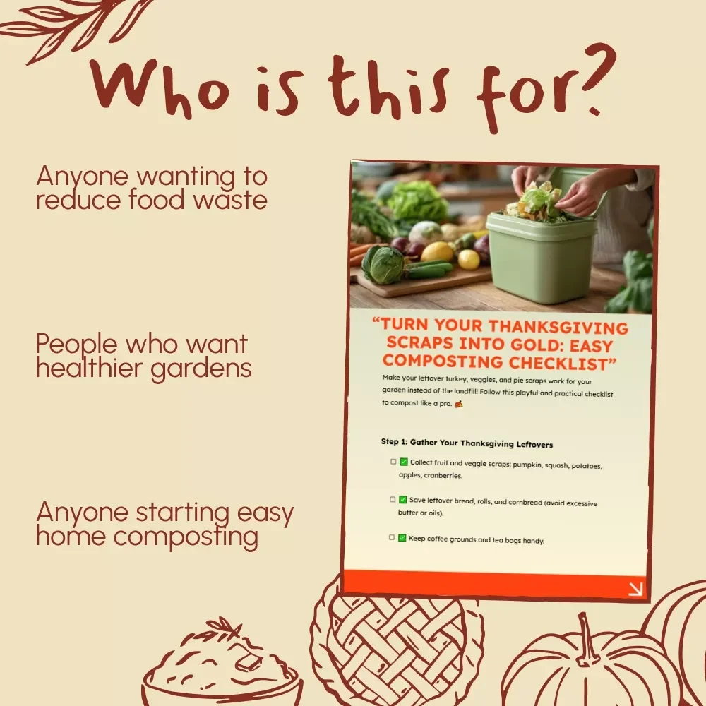 Turn Your Thanksgiving Scraps into Gold: Easy Composting Checklist | Eco-Friendly Guide on How to Compost Leftover Thanksgiving Food | Digital Download for Beginners