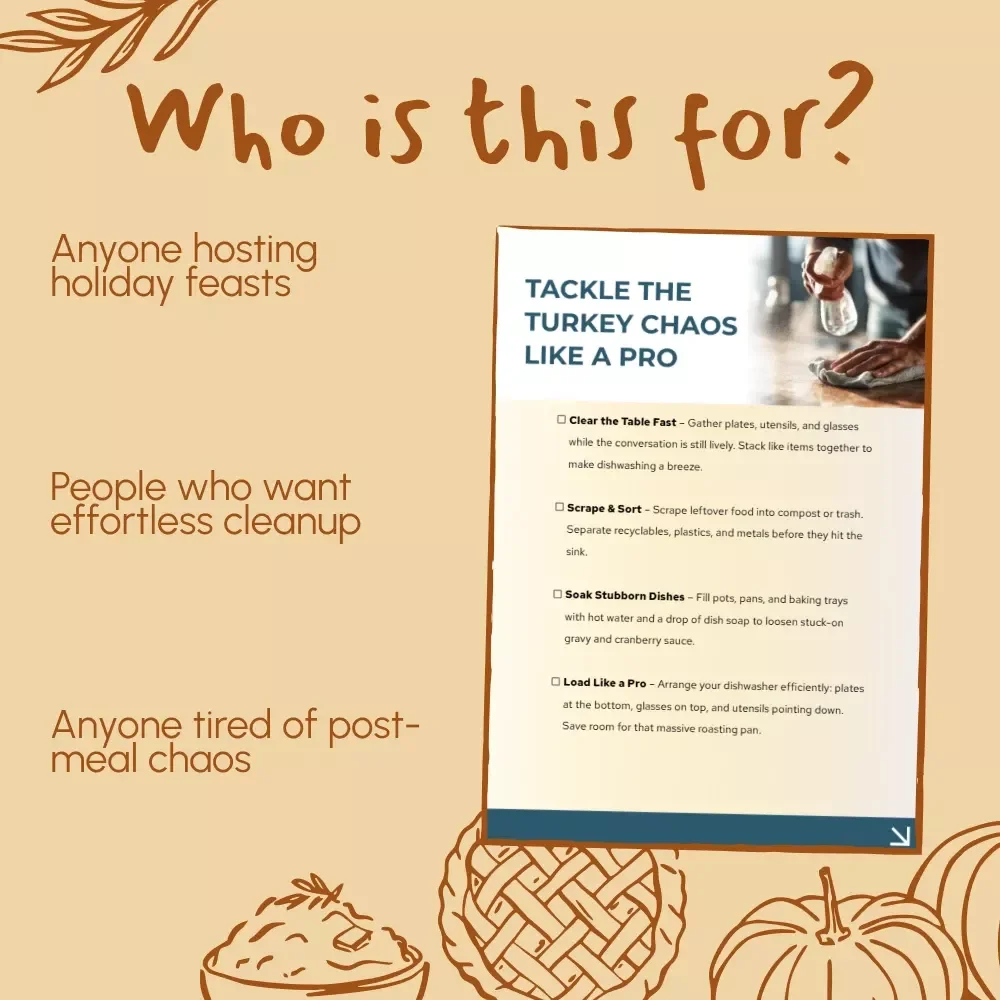 Tackle the Turkey Chaos – Thanksgiving Cleanup Checklist | Digital Download for Easy Post-Dinner Cleanup & Organization Tips