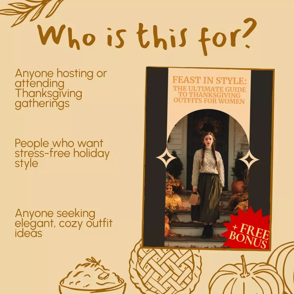 Feast in Style: The Ultimate Guide to Thanksgiving Outfits for Women | Digital Fashion eBook | Holiday Style Inspiration & Outfit Planning Guide | Thanksgiving Outfit Women Tips & Ideas