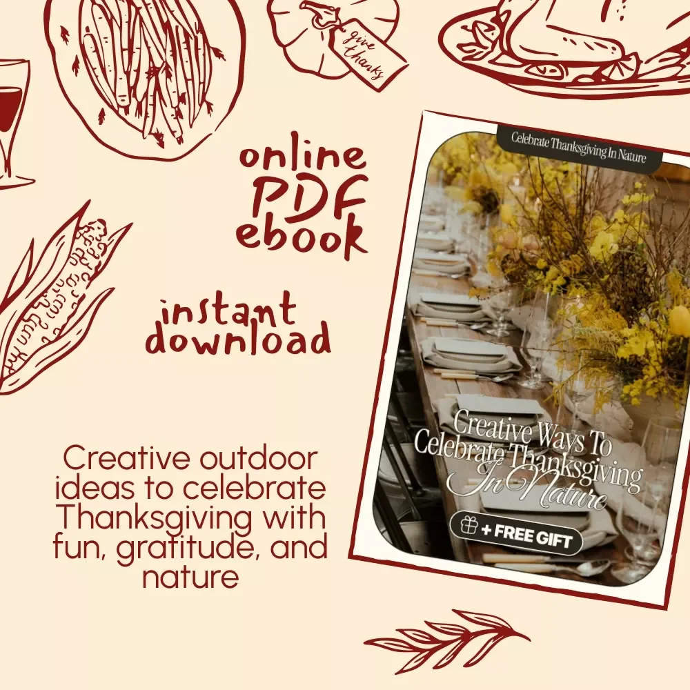 Creative Ways to Celebrate Thanksgiving in Nature | Outdoor Thanksgiving Activities eBook | Family-Friendly Digital Download for Memorable Outdoor Celebrations