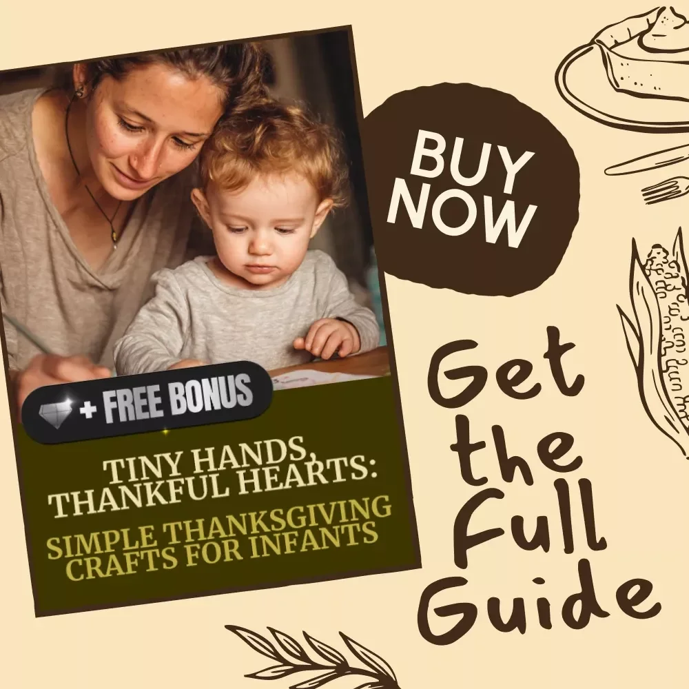 Tiny Hands, Thankful Hearts: Simple Thanksgiving Crafts for Infants | Daycare Thanksgiving Crafts for Infants | Printable Craft Guide for Teachers & Caregivers