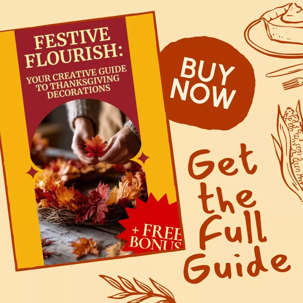 Festive Flourish: Your Creative Guide to Thanksgiving Decorations | DIY Thanksgiving Décor Ideas, Home Styling & Holiday Inspiration for a Cozy Celebration