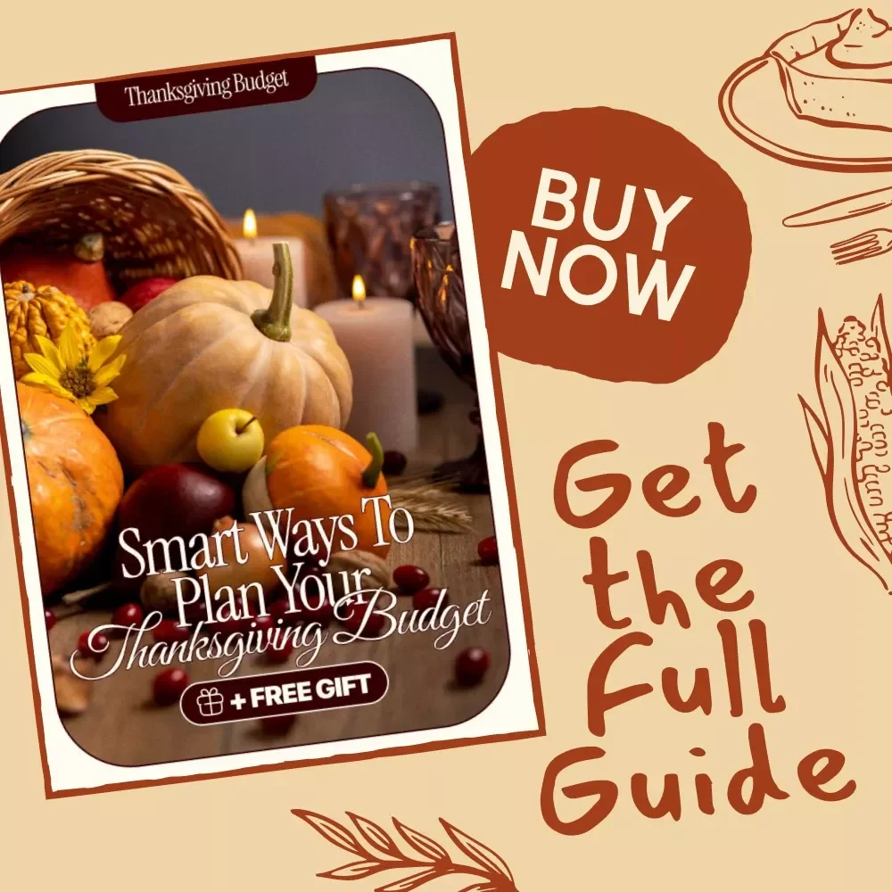 Smart Ways to Plan Your Thanksgiving Budget | Printable Digital Guide for Stress-Free Holiday Planning | Thanksgiving Budget Planning Tips & Checklist