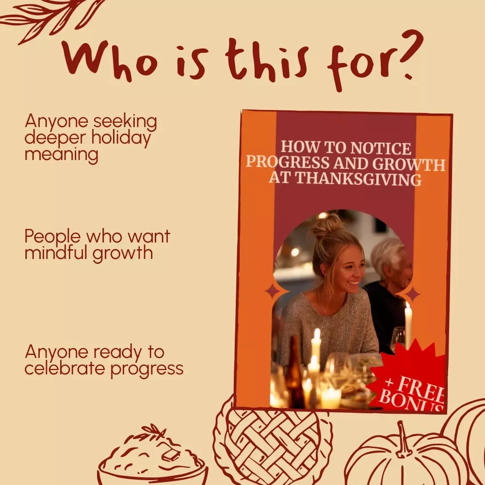 How to Notice Progress and Growth at Thanksgiving | Reflective Guide for Gratitude, Growth & Self-Awareness | Digital Download eBook
