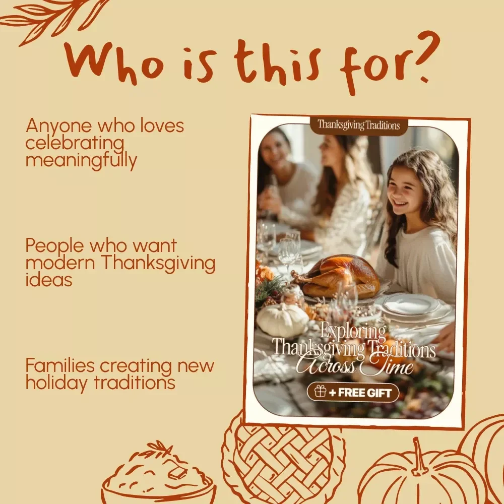 Exploring Thanksgiving Traditions Across Time | Thanksgiving Traditions eBook | Digital Download Guide to Celebrate and Reconnect with Holiday Heritage