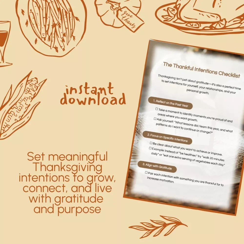 The Thankful Intentions Checklist | Printable Guide for How to Set Intentions During Thanksgiving | Gratitude & Mindfulness Digital Download for Personal Growth