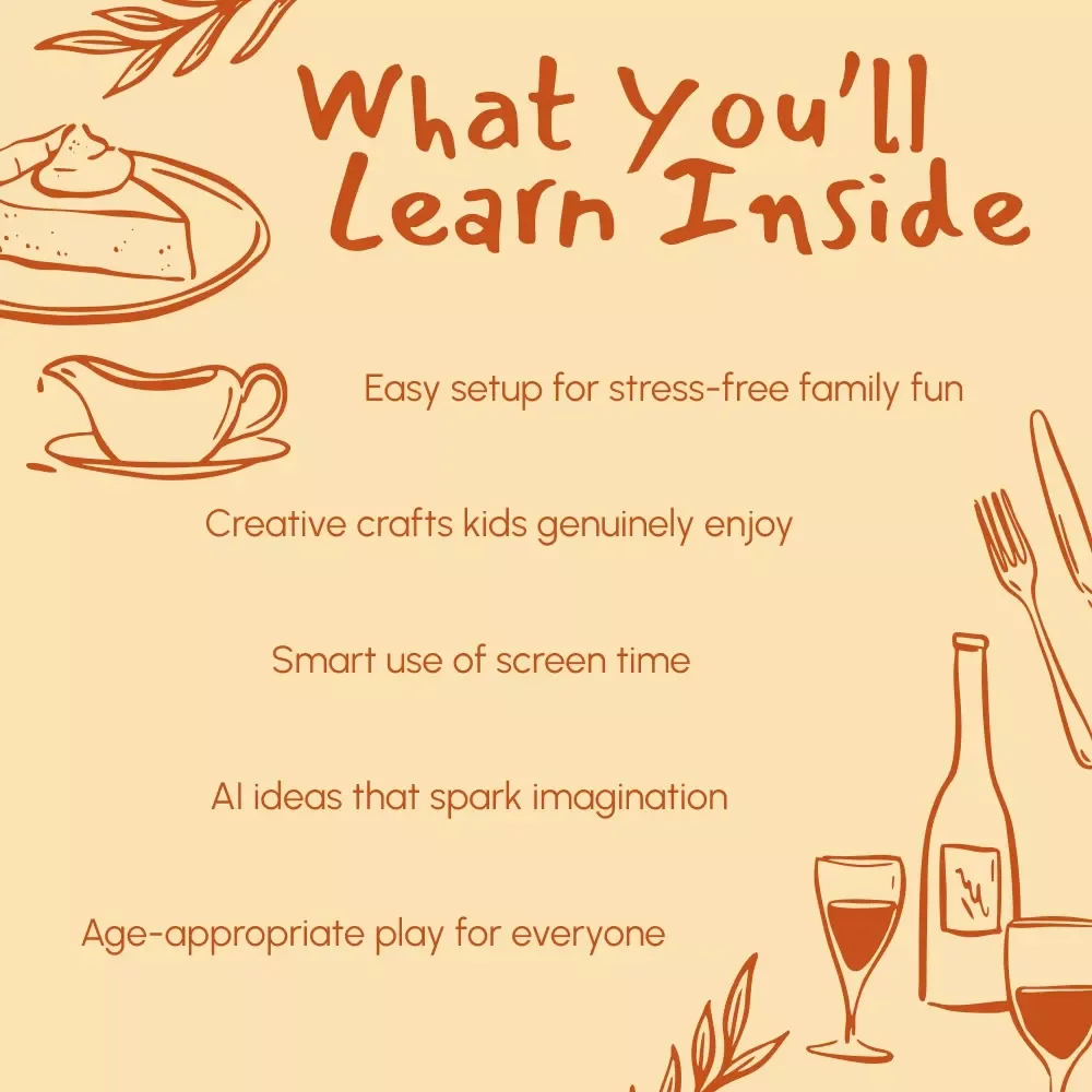 Keeping Kids Entertained This Thanksgiving | Printable Digital Guide for Parents | Fun Family Activities, Crafts, Games & AI Ideas | Best Way to Keep Kids Entertained During Thanksgiving