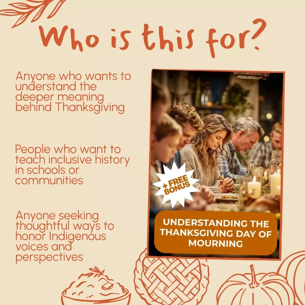Understanding the Thanksgiving Day of Mourning | Educational eBook, Digital Download, Indigenous History Guide, Cultural Awareness Resource for Teachers & Learners