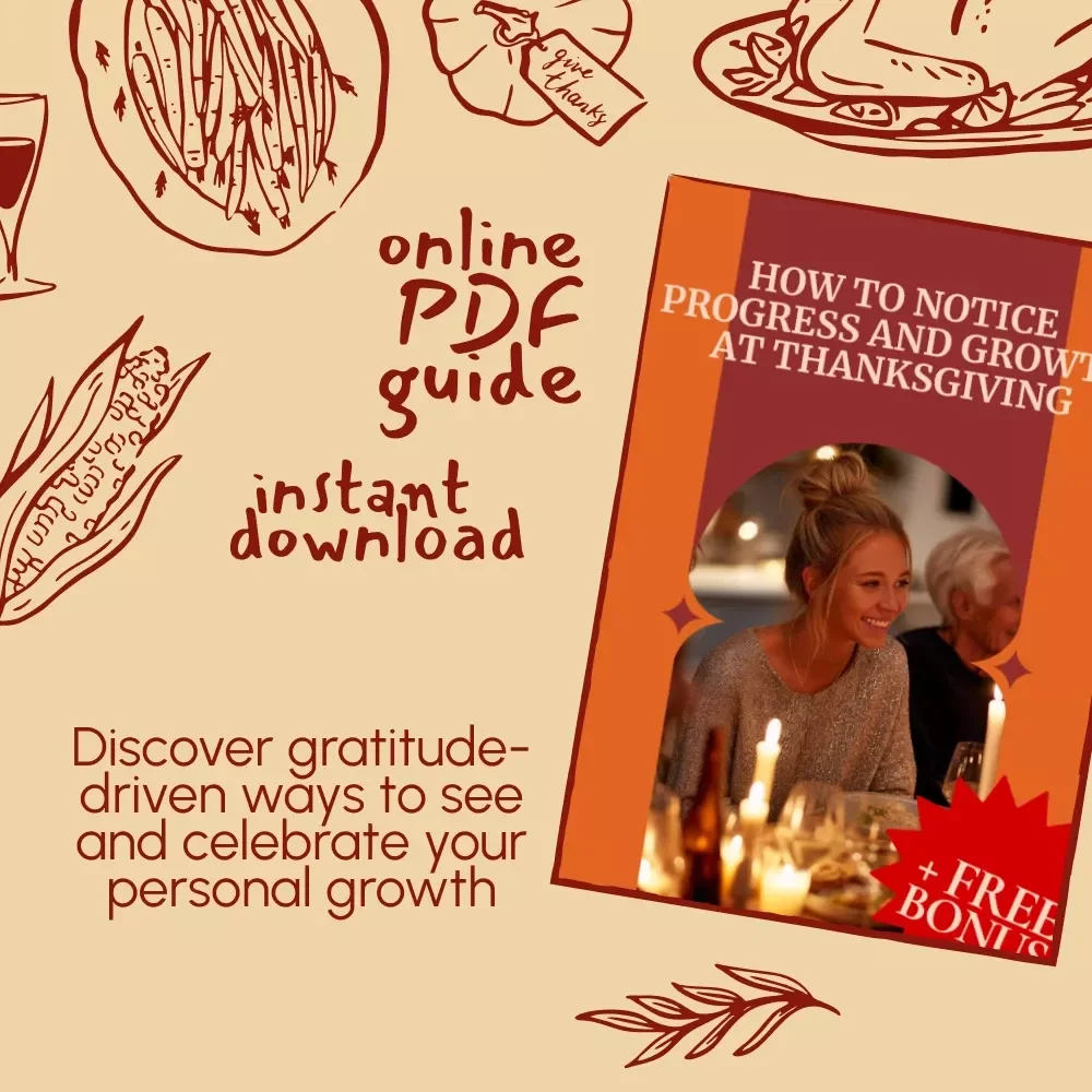 How to Notice Progress and Growth at Thanksgiving | Reflective Guide for Gratitude, Growth & Self-Awareness | Digital Download eBook