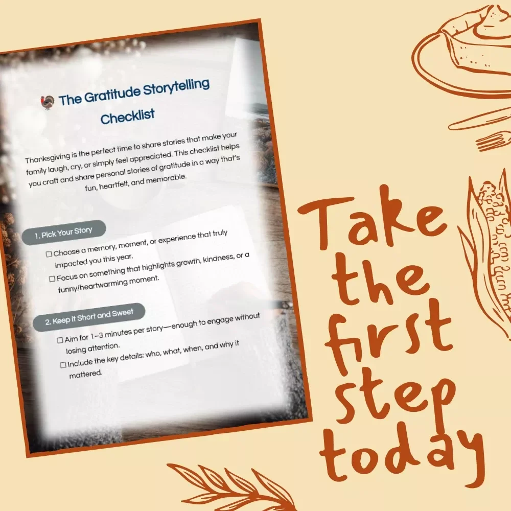 The Gratitude Storytelling Checklist | Digital Thanksgiving Guide for Meaningful Family Moments | Tips for Sharing Personal Stories of Gratitude