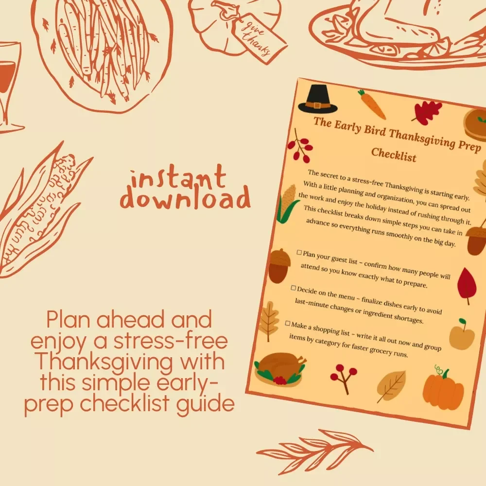 The Early Bird Thanksgiving Prep Checklist | Printable Holiday Planning Guide | Stress-Free Thanksgiving Planner & Digital Download
