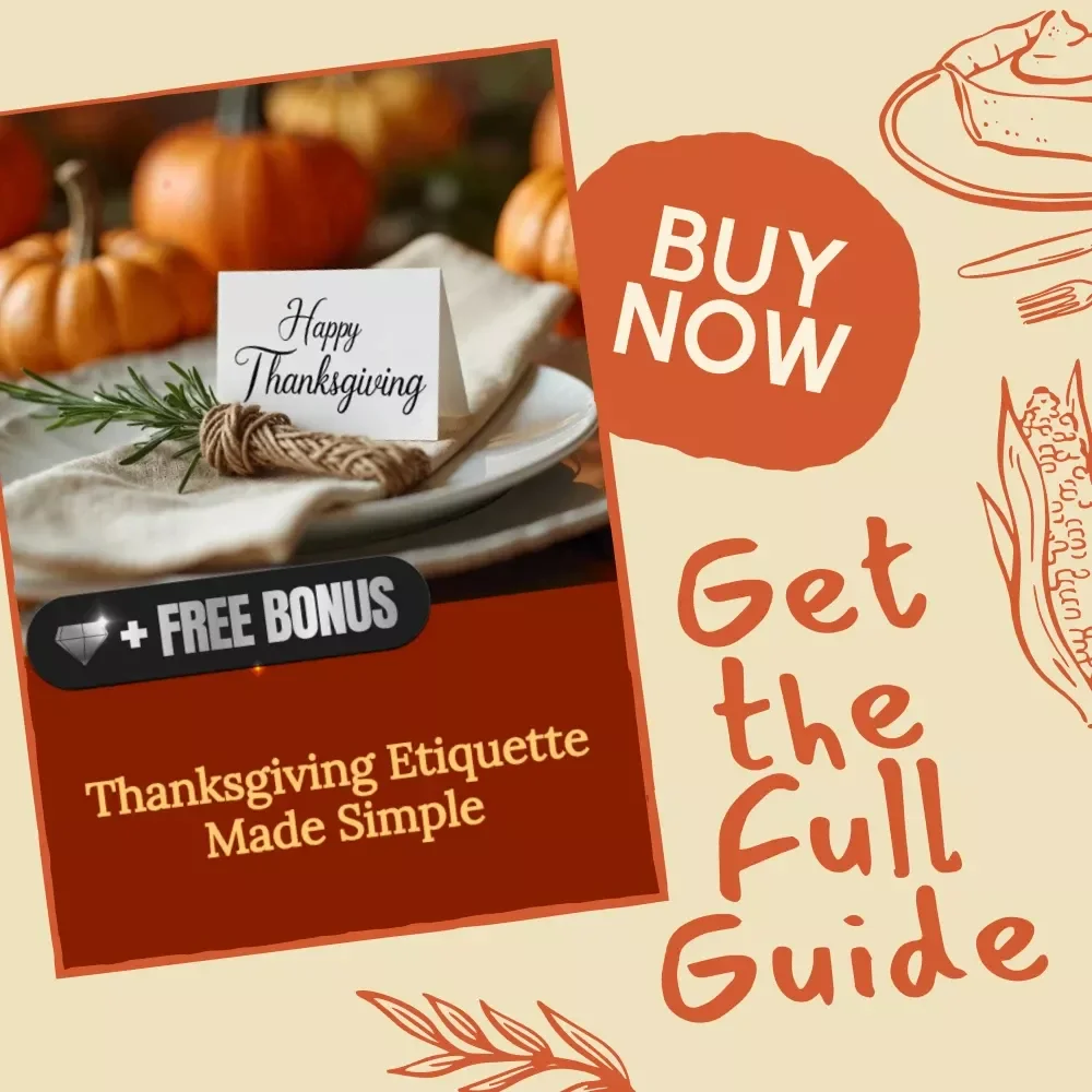 Thanksgiving Etiquette Made Simple | Digital Etiquette Guide for Polite Gatherings, Gratitude, and Hosting Tips | Printable eBook & AI Etiquette Toolkit