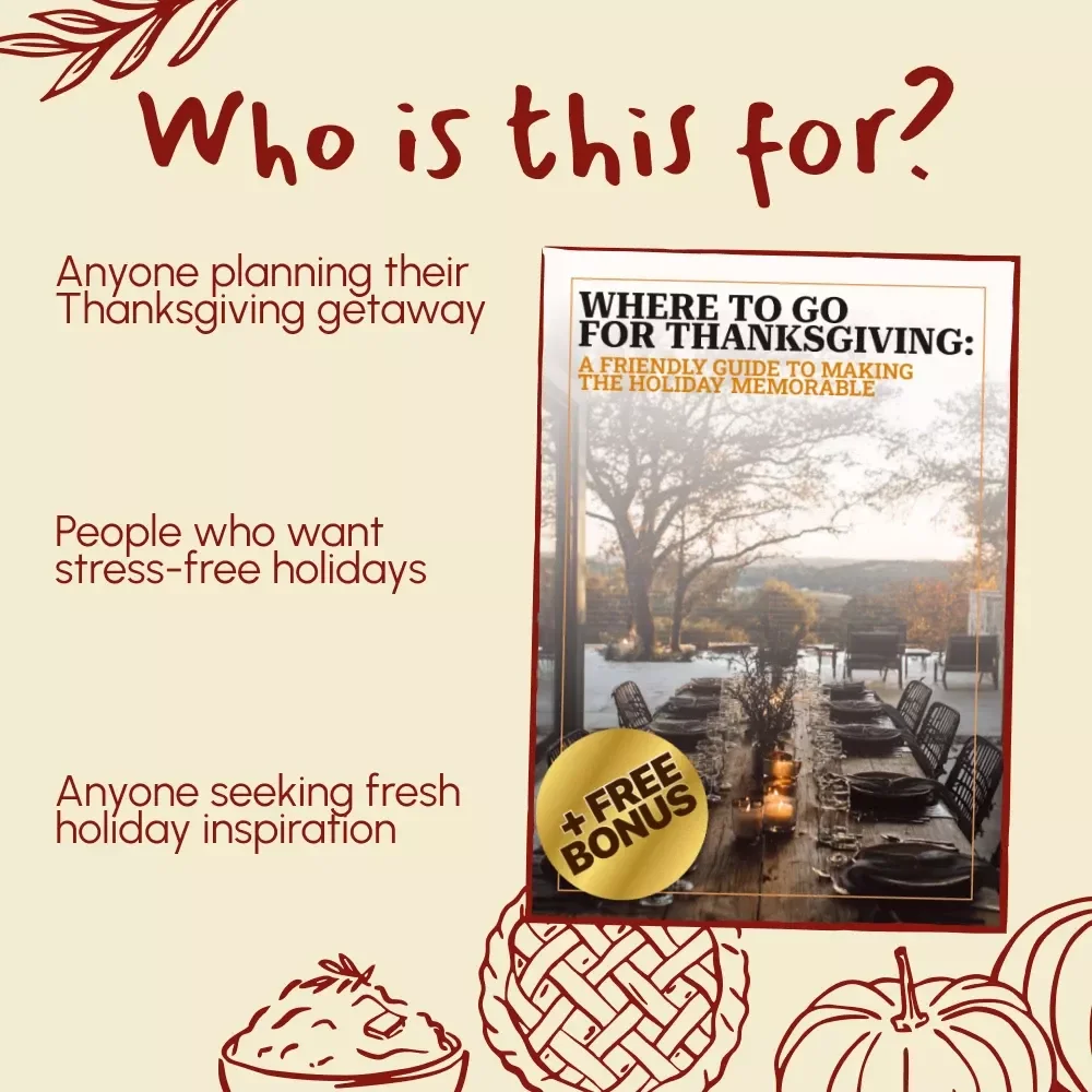 Where to Go for Thanksgiving: A Friendly Guide to Making the Holiday Memorable | Digital Thanksgiving Travel & Planning Guide for Families, Friends & Solo Travelers | Printable PDF eBook | where to go for thanksgiving