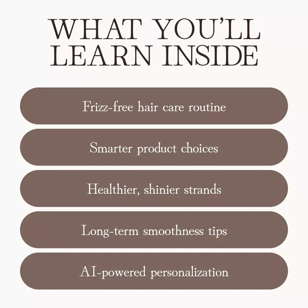 Your Complete Guide to Smooth, Shiny Hair | Frizz-Free Hair Care eBook for Effortless Shine & Everyday Confidence | Learn How to Protect Hair from Frizz Naturally and Effectively