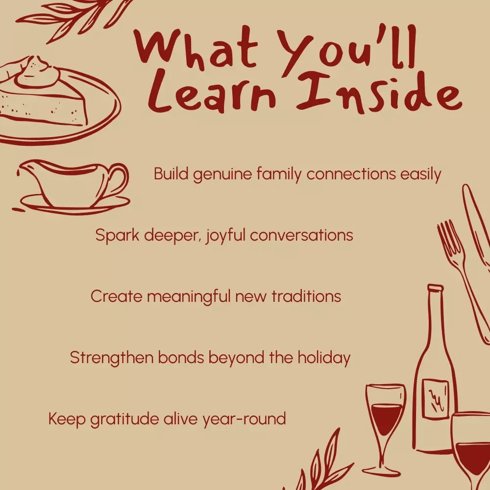 How to Truly Connect with Family on Thanksgiving | Digital eBook Guide for Meaningful Conversations, Gratitude Rituals & Lasting Family Bonds