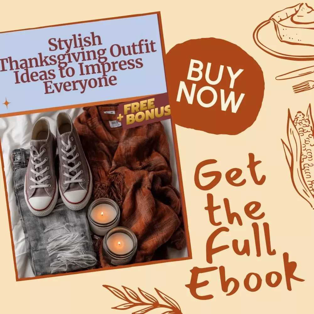 Stylish Thanksgiving Outfit Ideas to Impress Everyone | Thanksgiving Outfit Ideas eBook | Fall Fashion Guide for Women & Men | Digital Download for Holiday Style Inspiration