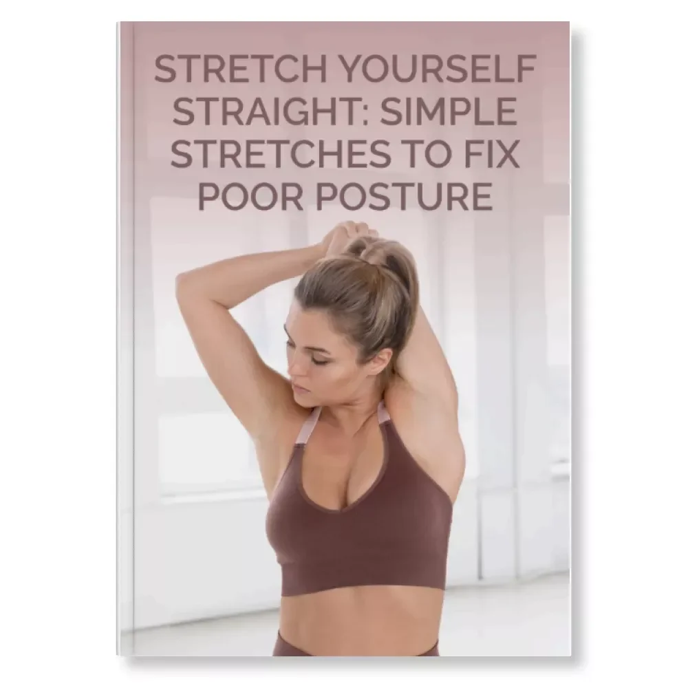 Stretch Yourself Straight: Simple Stretches to Fix Poor Posture | Digital Posture Correction eBook | Printable Posture Guide, Wellness PDF, Fitness & Self-Care Download