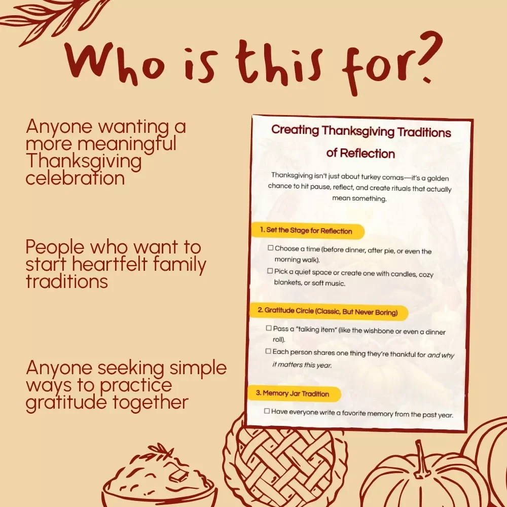 Creating Thanksgiving Traditions of Reflection | Printable Thanksgiving Guide, Family Gratitude Rituals, Mindful Holiday Reflection eBook, Digital Download