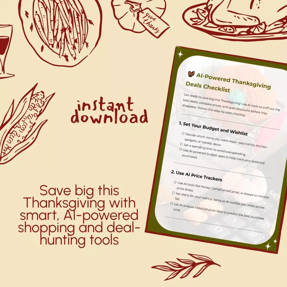 AI-Powered Thanksgiving Deals Checklist | Digital Download | How to Use AI to Find Thanksgiving Deals | Black Friday & Cyber Monday Savings Planner