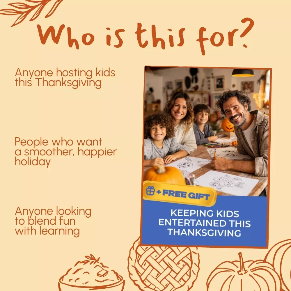Keeping Kids Entertained This Thanksgiving | Printable Digital Guide for Parents | Fun Family Activities, Crafts, Games & AI Ideas | Best Way to Keep Kids Entertained During Thanksgiving