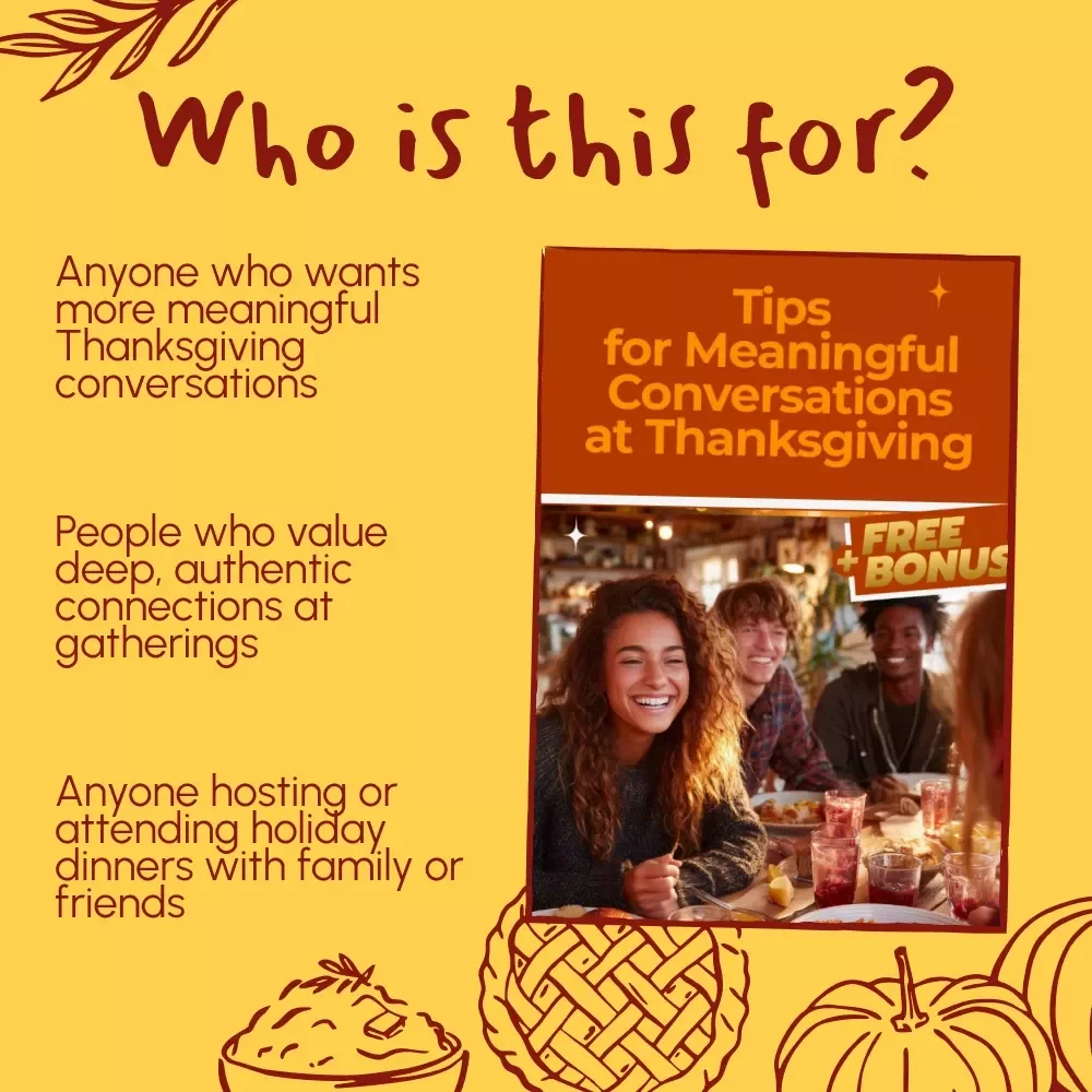 Tips for Meaningful Conversations at Thanksgiving | Digital Download eBook & Conversation Guide for Families, Friends & Gatherings | Thanksgiving Connection & Reflection Journal