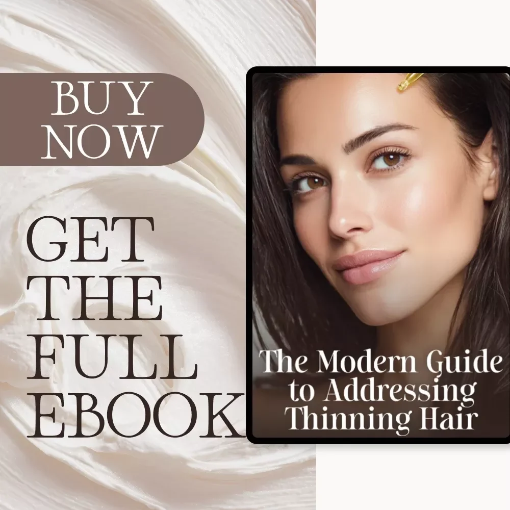 The Modern Guide to Addressing Thinning Hair | Expert eBook on How to Address Thinning Hair Naturally & Effectively | Digital Download for Men & Women