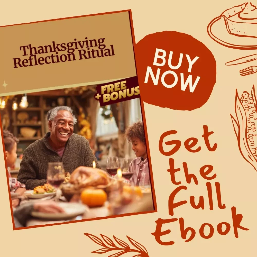 Thanksgiving Reflection Ritual | How to Turn Thanksgiving into a Yearly Reflection Ritual | Printable eBook & Digital Guide for Mindful Gratitude and Family Connection