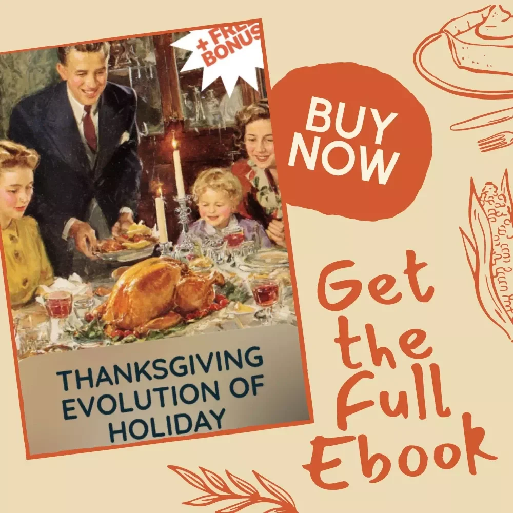 Thanksgiving Evolution of Holiday – Digital History eBook | Explore Origins, Traditions & Modern Culture | Educational Thanksgiving Guide for Teachers, Students & History Lovers