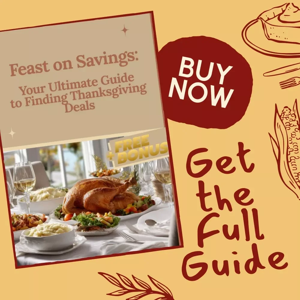 Feast on Savings: Your Ultimate Guide to Finding Thanksgiving Deals | Digital Download Guide for Smart Shoppers | Learn How to Find Thanksgiving Deals Like a Pro | eBook + Printable PDF for Holiday Savings