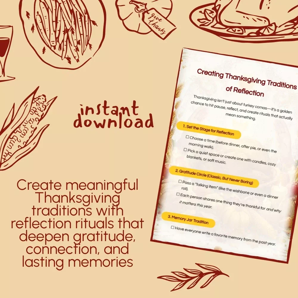 Creating Thanksgiving Traditions of Reflection | Printable Thanksgiving Guide, Family Gratitude Rituals, Mindful Holiday Reflection eBook, Digital Download