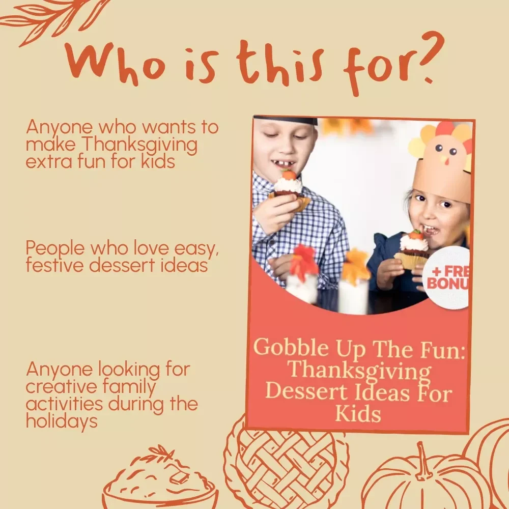 Gobble Up the Fun: Thanksgiving Dessert Ideas for Kids – Printable Holiday eBook | Fun Thanksgiving Recipes, No-Bake Treats, Healthy-ish Sweets & Dessert Activities for Kids and Families | Instant Digital Download