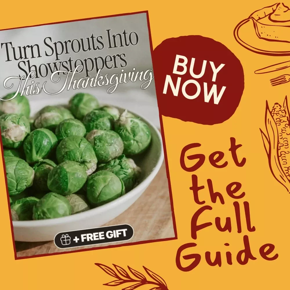 Turn Sprouts into Showstoppers This Thanksgiving – Holiday Cooking Guide, eBook & Digital Download for Brussels Sprouts Recipes, Tips & Flavor Pairings