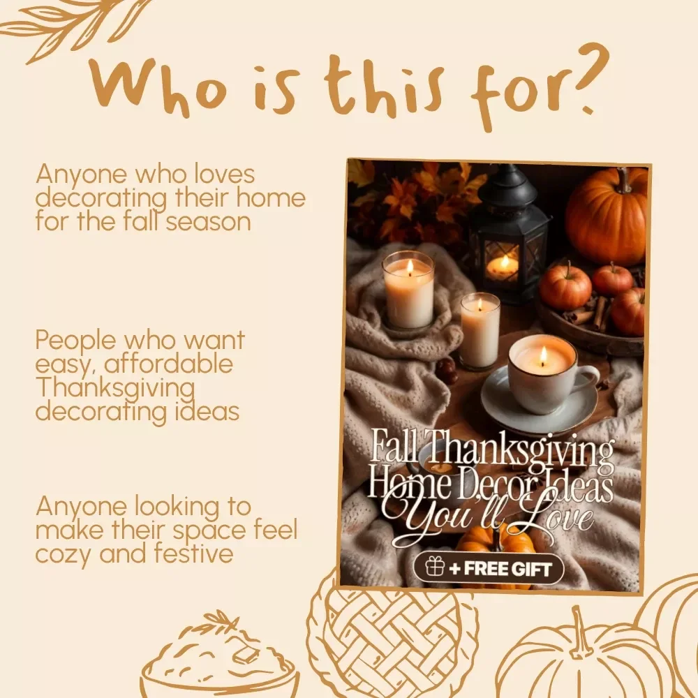 Fall Thanksgiving Home Decor Ideas You’ll Love | Cozy Fall Decorating Guide | Autumn Centerpiece Inspiration | Digital Download eBook for Seasonal Home Styling