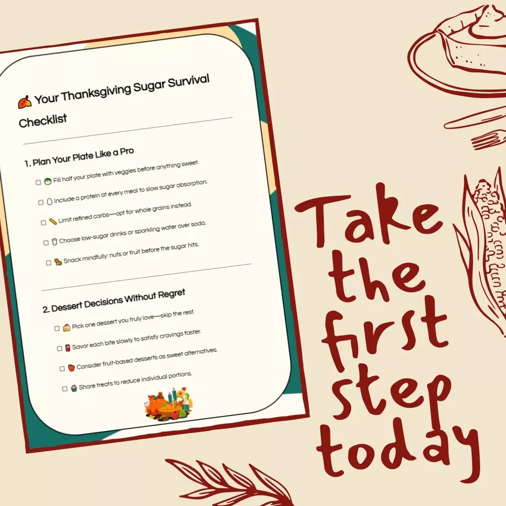 Your Thanksgiving Sugar Survival Checklist | Managing Sugar Intake at Thanksgiving | Printable Healthy Holiday Guide & Mindful Eating Checklist