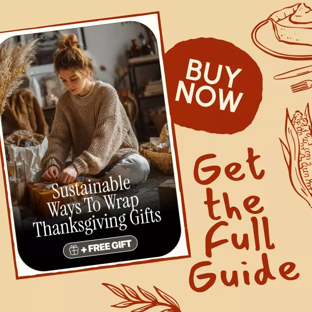 Sustainable Ways to Wrap Thanksgiving Gifts Digital Guide | Eco-Friendly Holiday Wrapping Ideas PDF