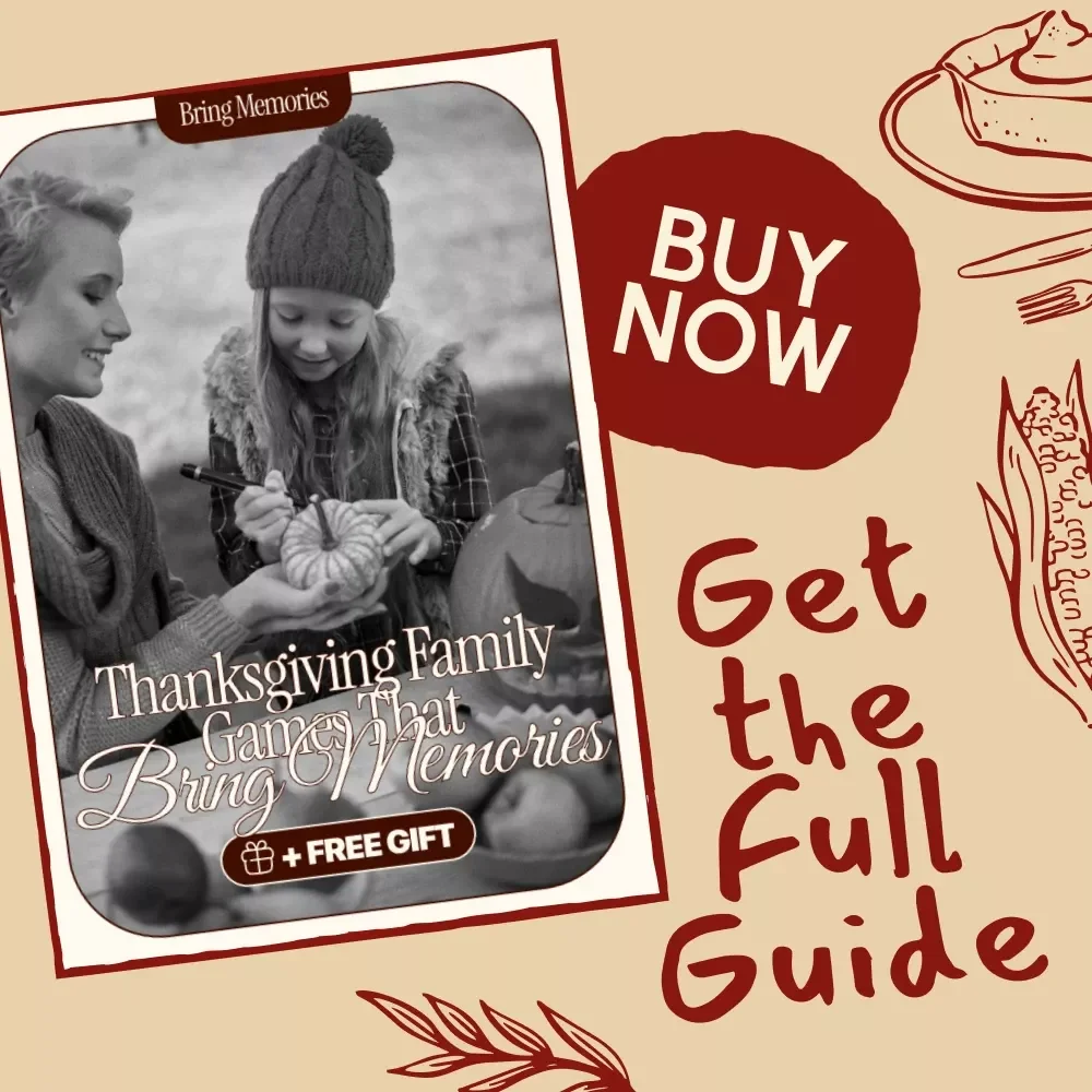 Thanksgiving Family Games That Bring Memories | Printable Guide for Fun Thanksgiving Games for Family, Classic & Modern Ideas, AI Tips & Activities