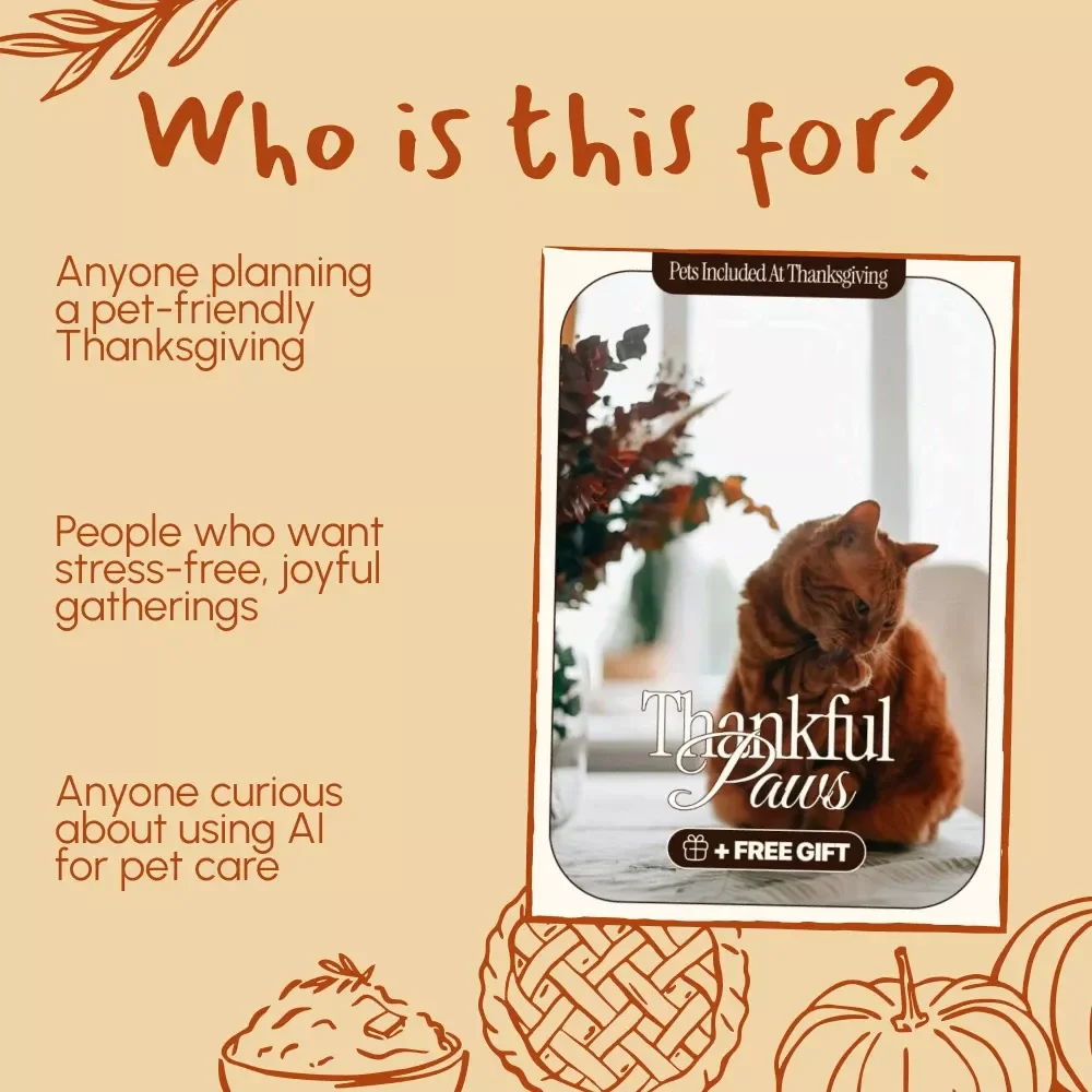 Thankful Paws | How to Make Pets Feel Included at Thanksgiving | Pet-Friendly Feast & Holiday Activities Guide for a Stress-Free Celebration