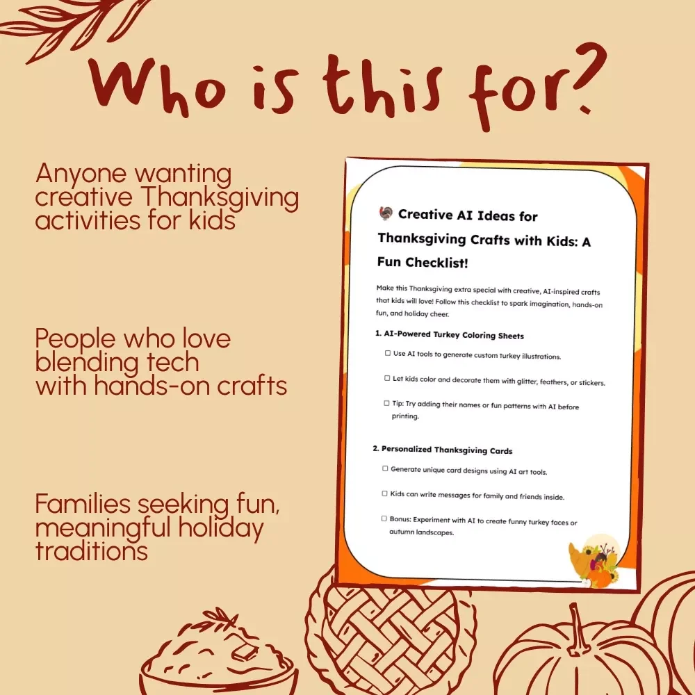Creative AI Ideas for Thanksgiving Crafts with Kids: A Fun Checklist | AI Ideas for Thanksgiving Crafts for Kids | Printable Holiday Craft Guide