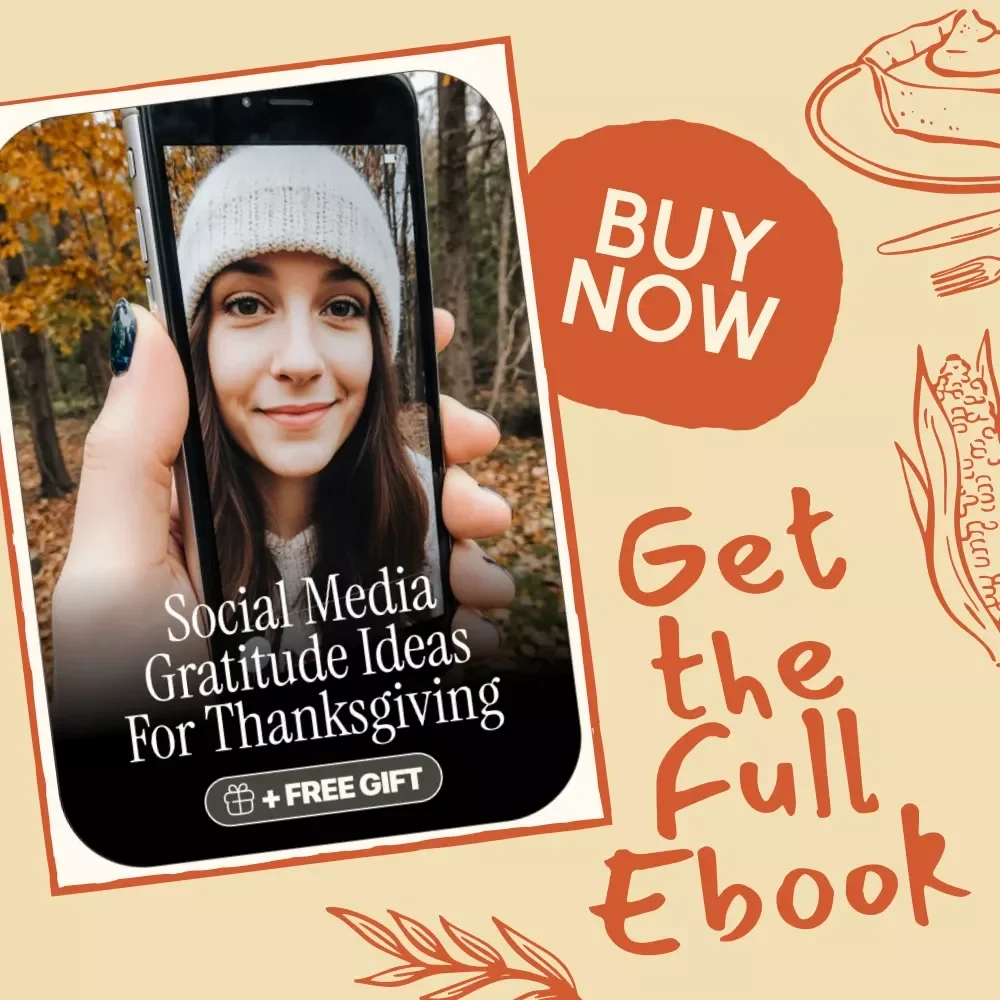 Social Media Gratitude Ideas for Thanksgiving | What to Post on Thanksgiving About Gratitude | Digital eBook for Creators, Coaches & Small Businesses