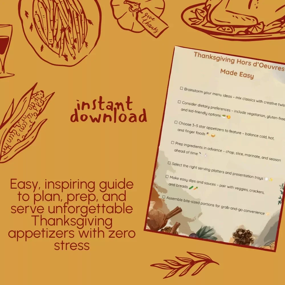 Thanksgiving Hors d’Oeuvres Made Easy | Holiday Appetizer Recipes & Hosting Guide | Printable Digital Download for Thanksgiving Party, Entertaining, and Family Gatherings