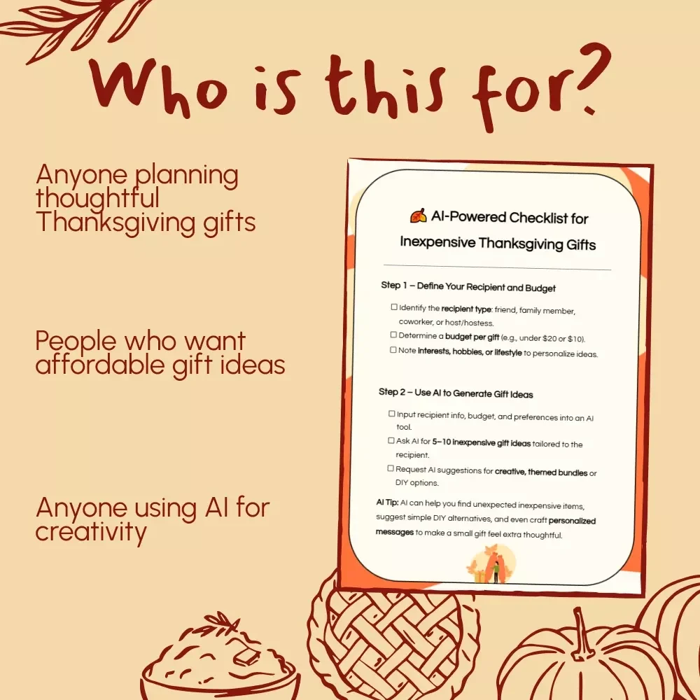 AI-Powered Checklist for Inexpensive Thanksgiving Gifts | Digital Download Guide for Easy, Affordable, and Thoughtful Holiday Giving | ai ideas for inexpensive thanksgiving gifts