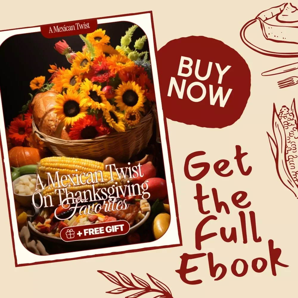 A Mexican Twist on Thanksgiving Favorites | Mexican Thanksgiving Recipes eBook | Digital Download Guide for Fusion Holiday Cooking