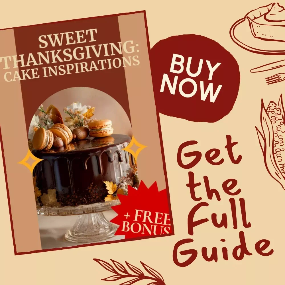 Sweet Thanksgiving Cake Inspirations | Thanksgiving Cake Ideas eBook | Fall Cake Decorating & Baking Guide for Pumpkin Spice, Apple Caramel, and Pecan Maple Treats