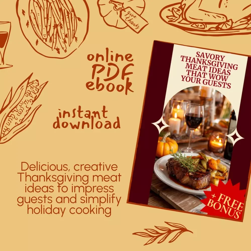 Savory Thanksgiving Meat Ideas That Wow Your Guests | Holiday Meat Recipes eBook | Thanksgiving Meat Ideas for Turkey, Ham, Roast Beef & More | Digital Download Guide