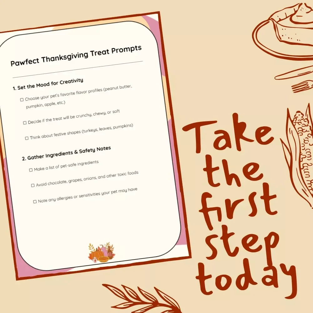 Pawfect Thanksgiving Treat Prompts | Printable Pet Treat Checklist | ai prompts for pet thanksgiving treat ideas | DIY Holiday Pet Recipes & Creative Pet Snack Planner
