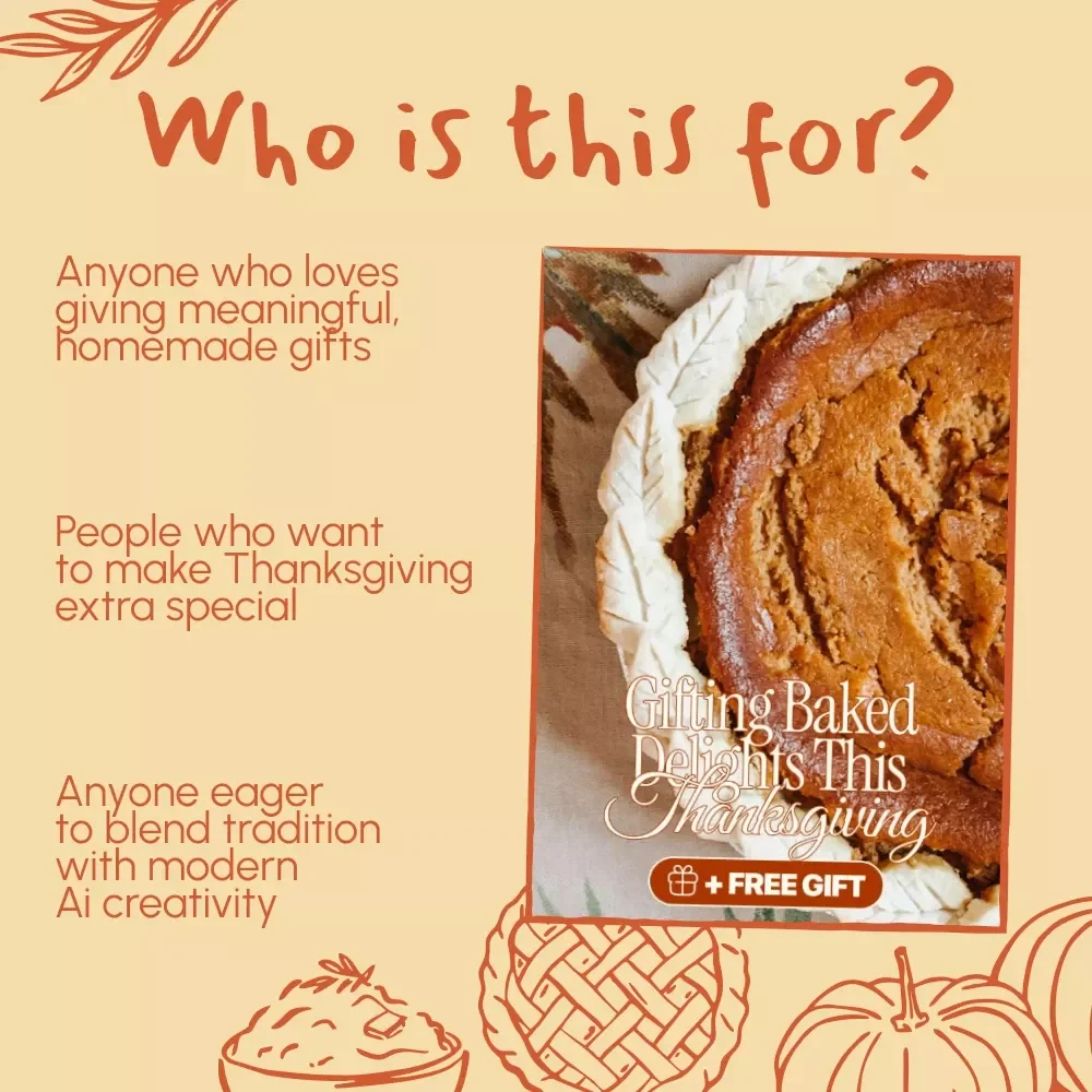 Sweet Thanks: Gifting Baked Delights This Thanksgiving | eBook Guide for Baked Goods as Thanksgiving Gifts, Holiday Baking Ideas & Homemade Treat Inspiration
