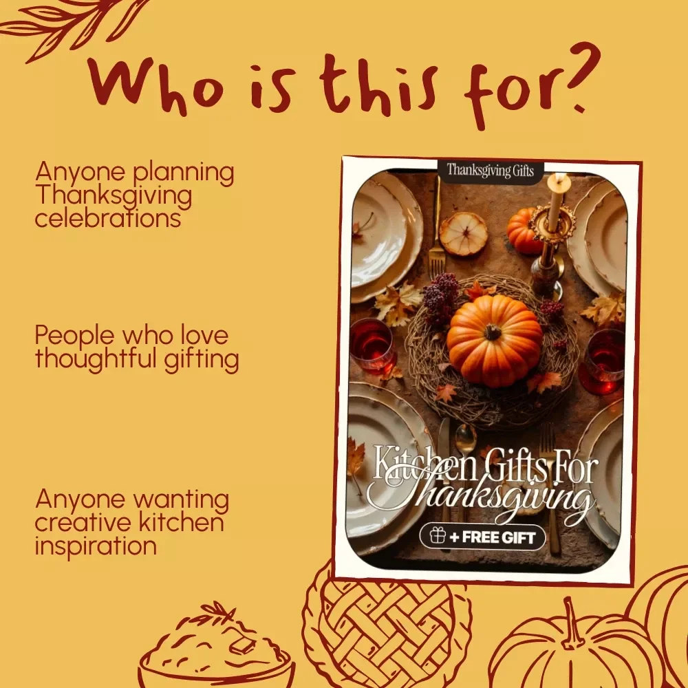 Kitchen Gifts for Thanksgiving | Digital Guide for Meaningful Kitchen-Themed Gift Ideas, DIY Inspiration & Holiday Traditions
