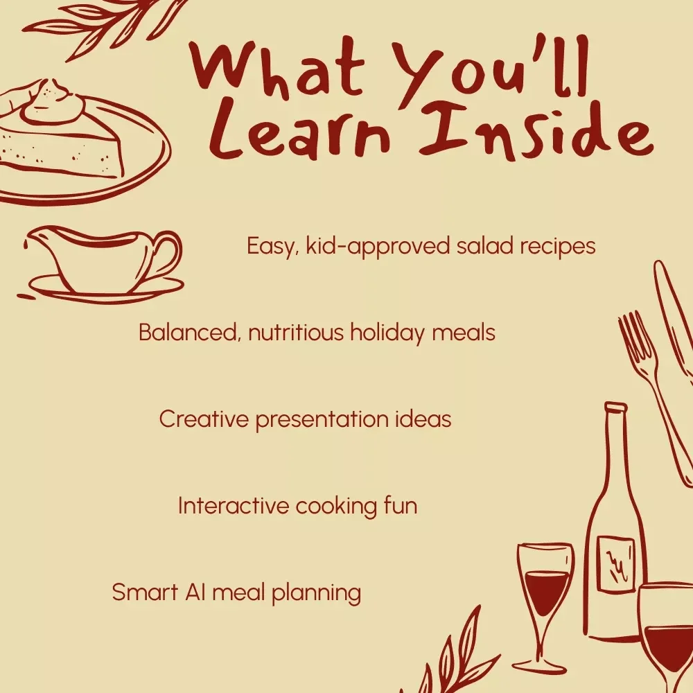 Tiny Taste Buds, Big Flavors: Simple Thanksgiving Salads for Kids | Fun & Healthy Holiday Recipe Guide for Families, Printable eBook Download
